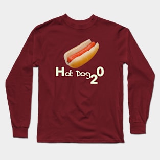 Hot Dog 2 0 Long Sleeve T-Shirt